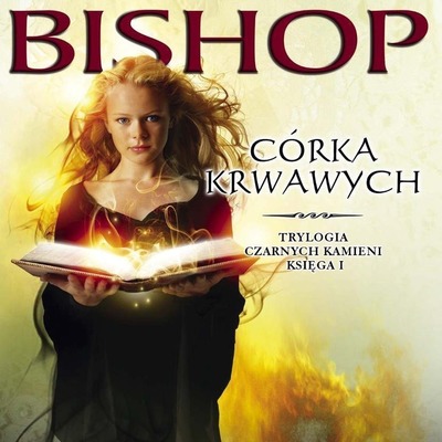 Córka krwawych - A. Bishop