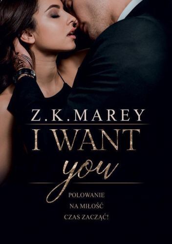 I want you - Z.K. Marey