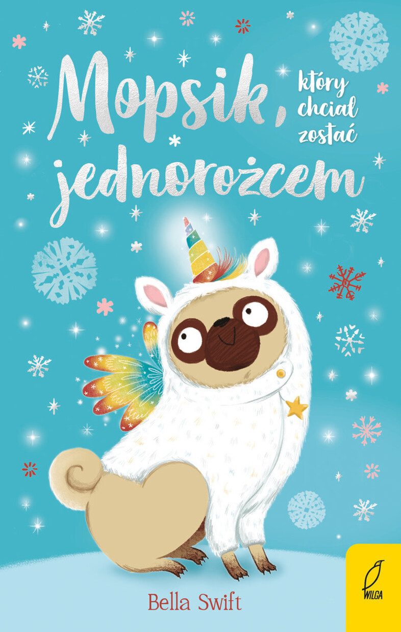 Mopsik, który chciał zostać jednorożcem -B.Swift