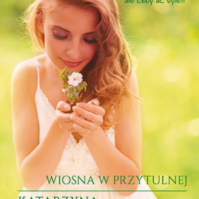 Wiosna w Przytulnej - K.Michalak