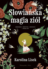 Słowiańska magia ziół K.Lisek