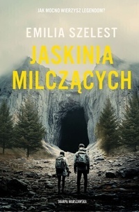 Jaskinia milczących - E.Szelest